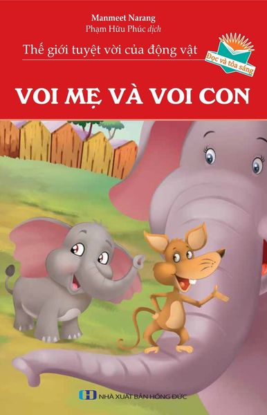  Thế Giới Tuyệt Vời Của Động Vật - Voi Mẹ Và Voi Con - Manmeet Narang 