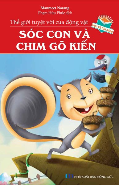  Thế Giới Tuyệt Vời Của Động Vật - Sóc Con Và Chim Gõ Kiến - Manmeet Narang 