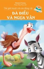 Thế Giới Tuyệt Vời Của Động Vật - Đà Điểu Và Ngựa Vằn - Manmeet Narang