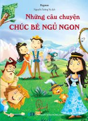 Những Câu Chuyện Chúc Bé Ngủ Ngon - Pagasus