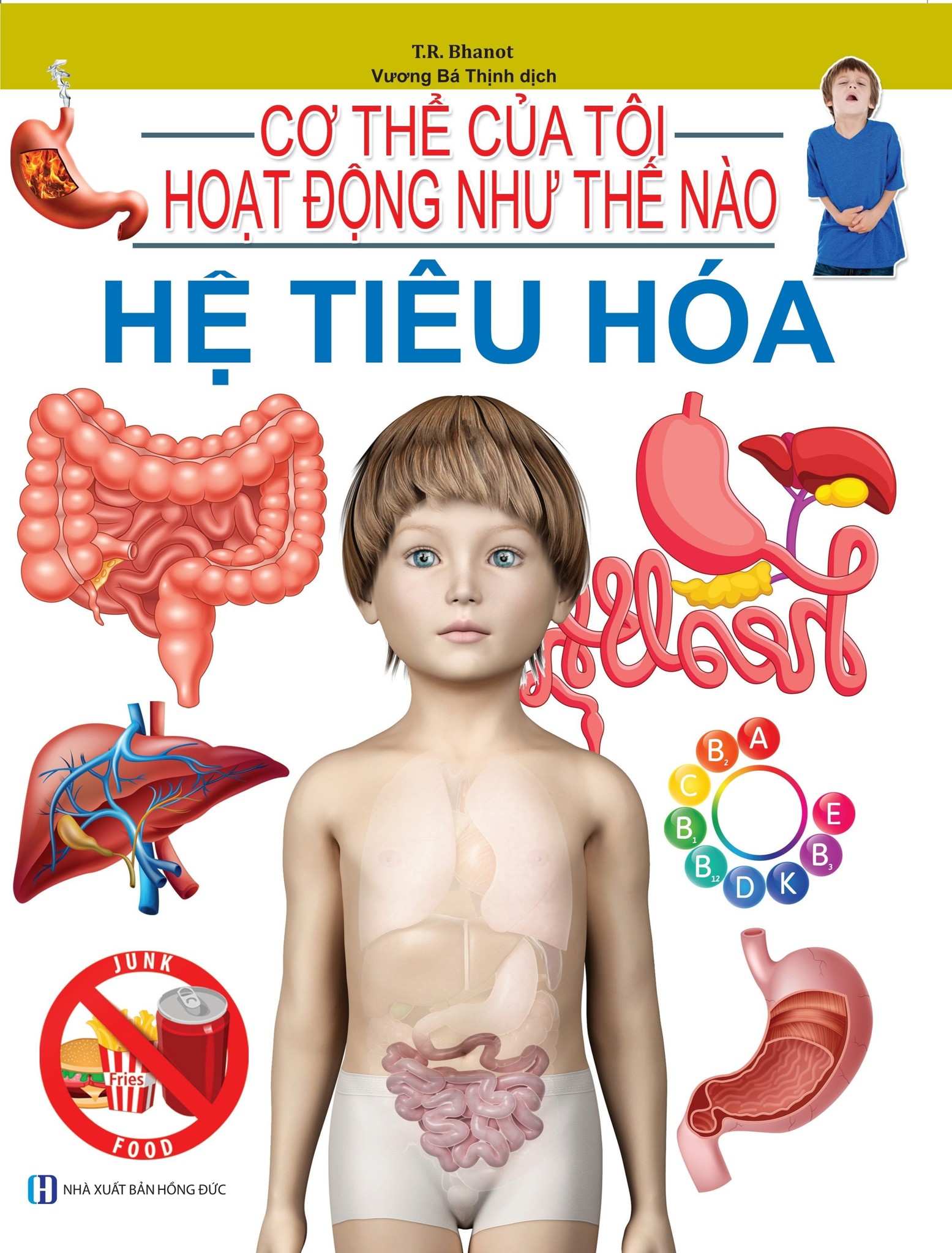 Cơ Thể Của Tôi Hoạt Động Như Thế Nào Hệ Tiêu Hóa - T.R.Bhanot