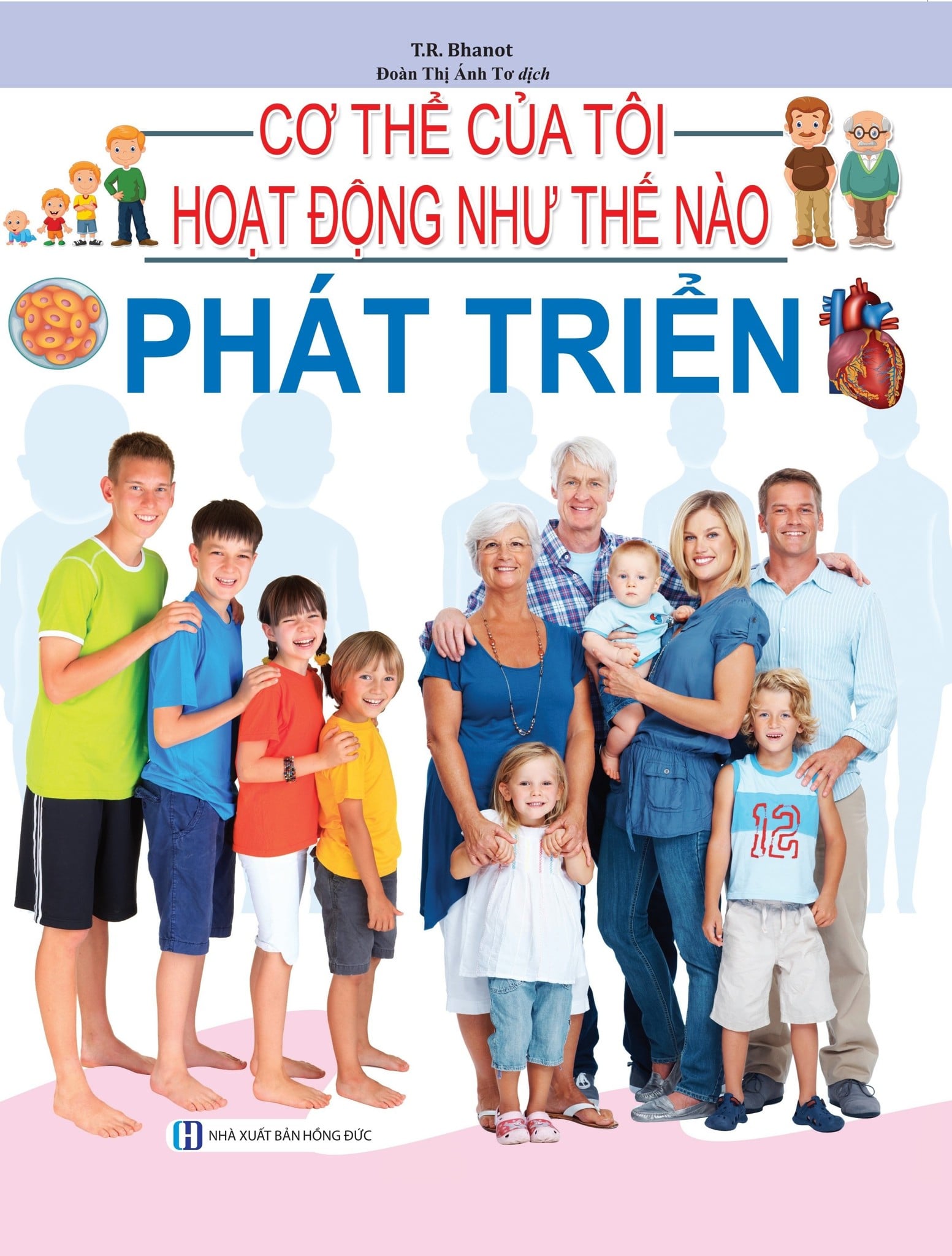 Cơ Thể Của Tôi Hoạt Động Như Thế Nào Phát Triển - T.R.Bhanot
