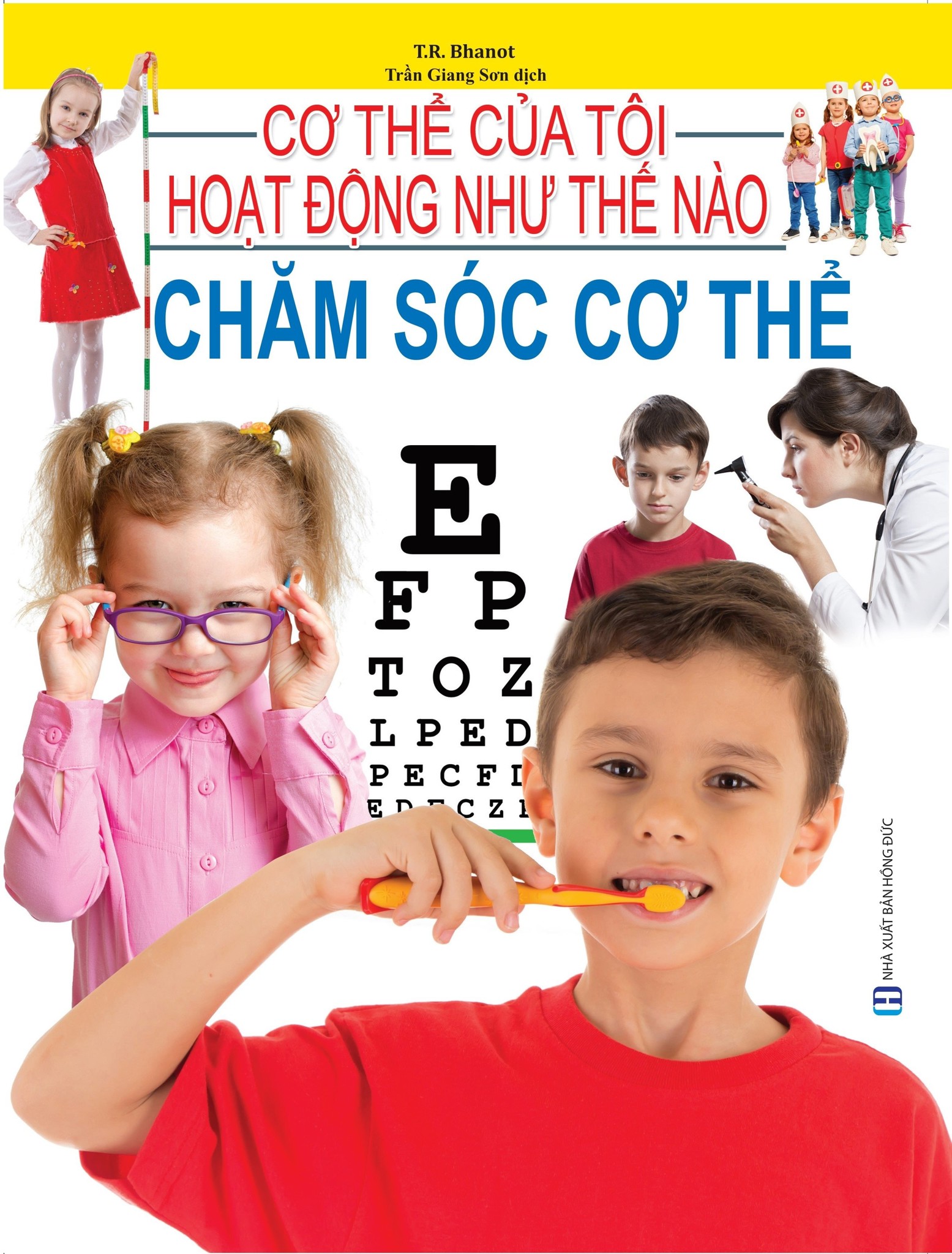 Cơ Thể Của Tôi Hoạt Động Như Thế Nào:- Chăm Sóc Cơ Thể - T.R.Bhanot