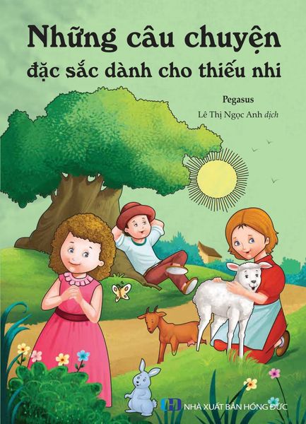  Những Câu Chuyện Đặc Sắc Dành Cho Thiếu Nhi - Pagasus 