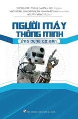 Combo 3 Cuốn Người Máy Thông Minh ( Kỹ Năng Cơ Bản + Ứng Dụng Cơ Bản + Thiết Kế Lập Trình )