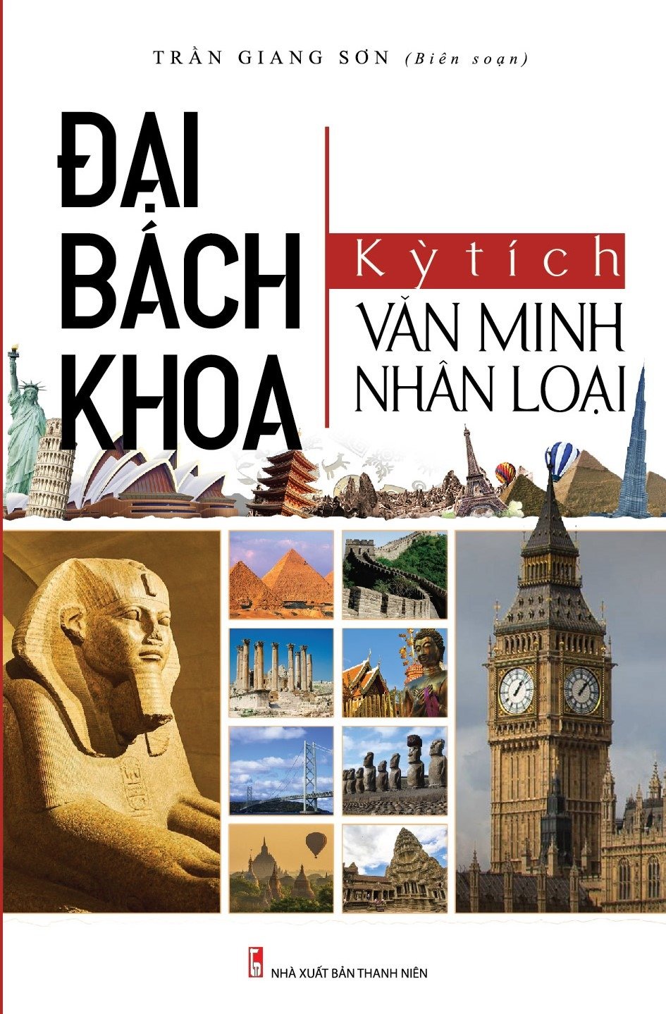 Đại Bách Khoa Kỳ Tích Văn Minh Nhân Loại - Trần Giang Sơn