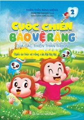 Cuộc Chiến Bảo Vệ Răng Của Các Thiên Thần Tí Hon 2 Chiếc Áo Bảo Vệ Răng Của Khỉ Kỳ Kỳ - Thiên Thần Răng Miệng