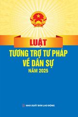 Luật Tương Trợ Tư Pháp Về Dân Sự Năm 2025 (NXBLĐ) - Quốc Hội