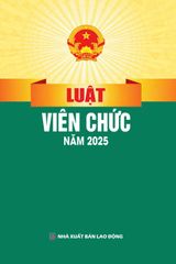 Luật Viên Chức Năm 2025 (NXBLĐ) - Quốc Hội