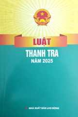 Luật Thanh Tra Năm 2025 (NXBLĐ) - Quốc Hội