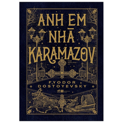 Combo 4 Cuốn Của Tác Giả Fyodor Dostoyevsky ( Anh Em Nhà Karamazov + Lũ Người Quỷ Ám + Tội Ác Và Hình Phạt + Ghi Chép Từ Nhà Chết )
