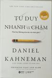  { Trưng Bày } Tư Duy Nhanh Và Chậm - Daniel Kahneman 