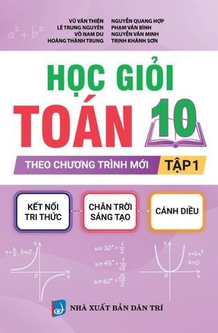 Combo 2 Cuốn Học Giỏi Toán 10 Theo Chương Trình Mới ( Tập 1 + 2 )
