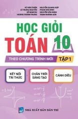 Combo 2 Cuốn Học Giỏi Toán 10 Theo Chương Trình Mới ( Tập 1 + 2 )