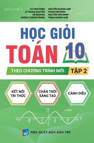 Combo 2 Cuốn Học Giỏi Toán 10 Theo Chương Trình Mới ( Tập 1 + 2 )