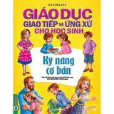  Combo 4 Cuốn Giáo Dục Giao Tiếp Và Ứng Xử Cho Học Sinh ( Sống Xanh + Nơi Công Cộng + Kỹ Năng Giao Tiếp Qua Các Phương Tiện Công Nghệ + Kỹ Năng Cơ Bản ) 