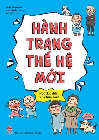 Hành Trang Thế Hệ Mới - Học Đạo Đức, Rèn Nhân Cách - Park Minkwan, Lee Jinah