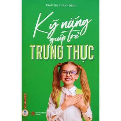 Combo 6 Cuốn Kỹ Năng Giúp Trẻ ( Tự Tin + Tự Lập + Trung Thực + Thông Minh + Khoan Dung + Dũng Cảm )