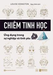 Chiêm Tinh Học Ứng Dụng Trong Sự Nghiệp Và Tình Yêu - Louise Edington