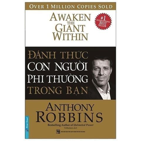  Đánh Thức Con Người Phi Thường Trong Bạn (Bìa Cứng) - Anthony Robbins 