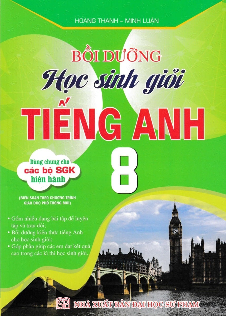 Bồi Dưỡng Học Sinh Giỏi Tiếng Anh 8 (Dùng Chung Cho Các Bộ Sgk Hiện Hành) - Hoàng Thanh