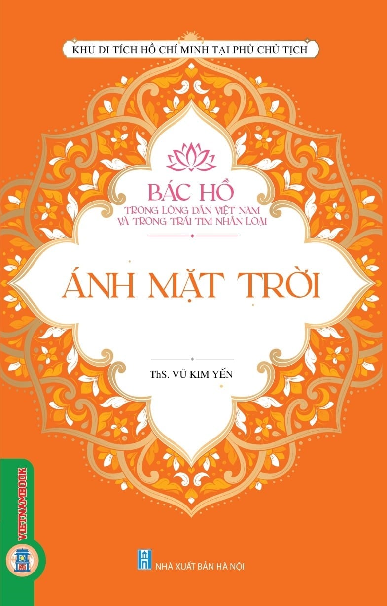 Bác Hồ Trong Lòng Dân Việt Nam Và Trong Trái Tim Nhân Loại - Ánh Mặt Trời - Vũ Thị Kim Yến