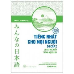 Combo 4 Quyển Tiếng Nhật Cho Mọi Người ( Sơ Cấp 1 - Bản Tiếng Nhật + Sơ Cấp 1 - Bản Dịch Và Giải Thích Ngữ Pháp - Tiếng Việt + Sơ Cấp 1 - Tổng Hợp Các Bài Tập Chủ Điểm + Sơ Cấp 2 - 25 Bài Đọc Hiểu Trình Độ Sơ Cấp ) - Minna no Nihongo