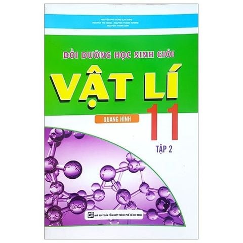 Combo 2 Cuốn Bồi Dưỡng Học Sinh Giỏi Vật Lí Lớp 11 ( Tập 1 - Điện - Điện Từ + Tập 2 - Quang Hình )