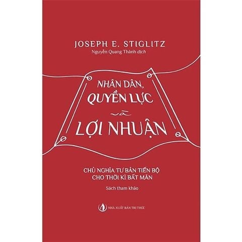 Combo 2 Cuốn Của Joseph E. Stiglitz ( Đường Tới Tự Do + Nhân Dân Quyền Lực Và Lợi Nhuận )