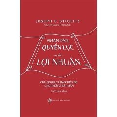 Combo 2 Cuốn Của Joseph E. Stiglitz ( Đường Tới Tự Do + Nhân Dân Quyền Lực Và Lợi Nhuận )