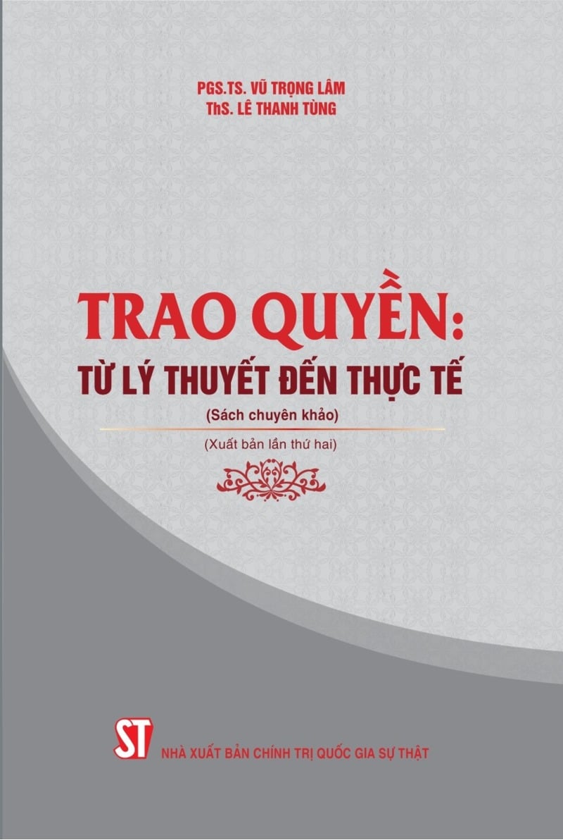 Trao Quyền - Từ Lý Thuyết Đến Thực Tế (Sách Chuyên Khảo, Xuất Bản Lần Thứ Hai) - PGS. TS. Vũ Trọng Lâm, ThS. Lê Thanh Tùng