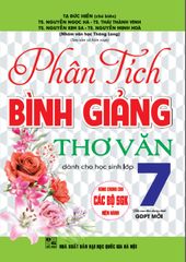 Phân Tích,Bình Giảng Thơ Văn Lớp 7 (Dùng Chung Cho Các Bộ Sgk Hiện Hành) - Tạ Đức Hiền