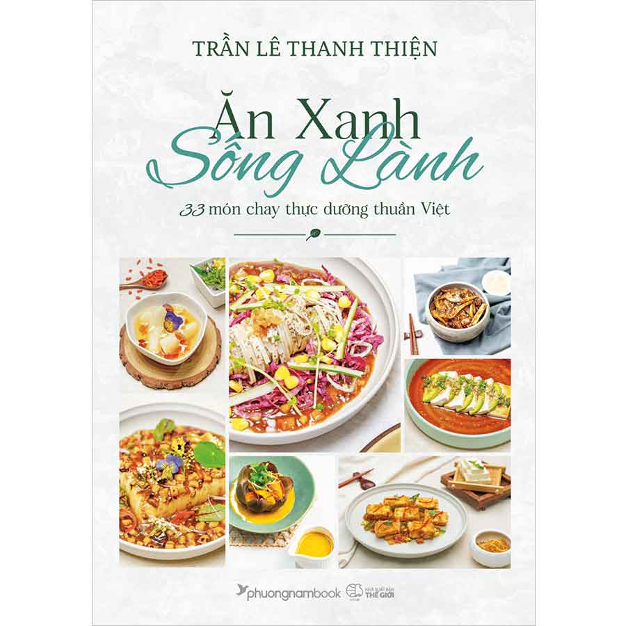 Ăn Xanh Sống Lành - Trần Lê Thanh Thiện