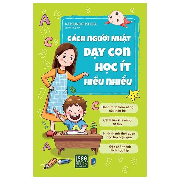 { Trưng Bày } Cách Người Nhật Dạy Con Học Ít Hiểu Nhiều - Katsunori Ishira