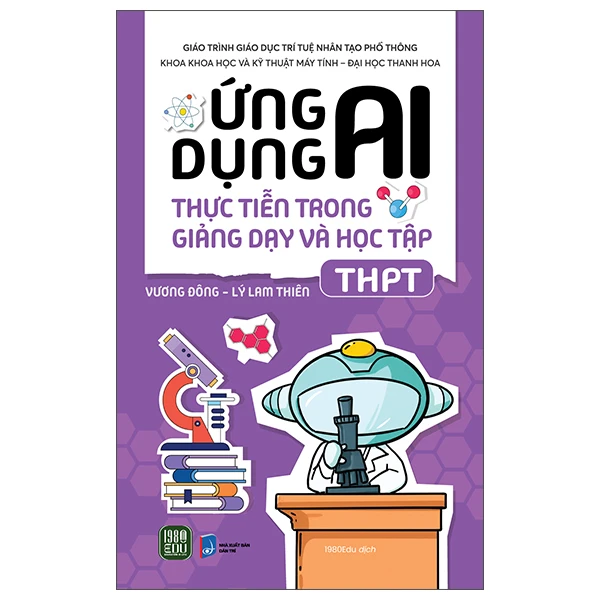 Ứng Dụng Ai Thực Tiễn Trong Giảng Dạy Và Học Tập - Thpt - Vương Đông, Lý Lam Thiên