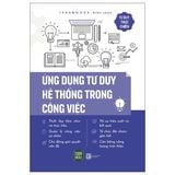  Combo 5 Quyển Kỹ Năng Tư Duy Thực Chiến ( Ứng Dụng Tư Duy Hệ Thống Trong Công Việc + Kỹ Năng Tư Duy Logic + Rèn Luyện Kỹ Năng Tư Duy Nhanh Trong Công Việc + Rèn Luyện Và Phát Triển Tư Duy Phản Biện + Tư Duy Ngược Chiều ) 