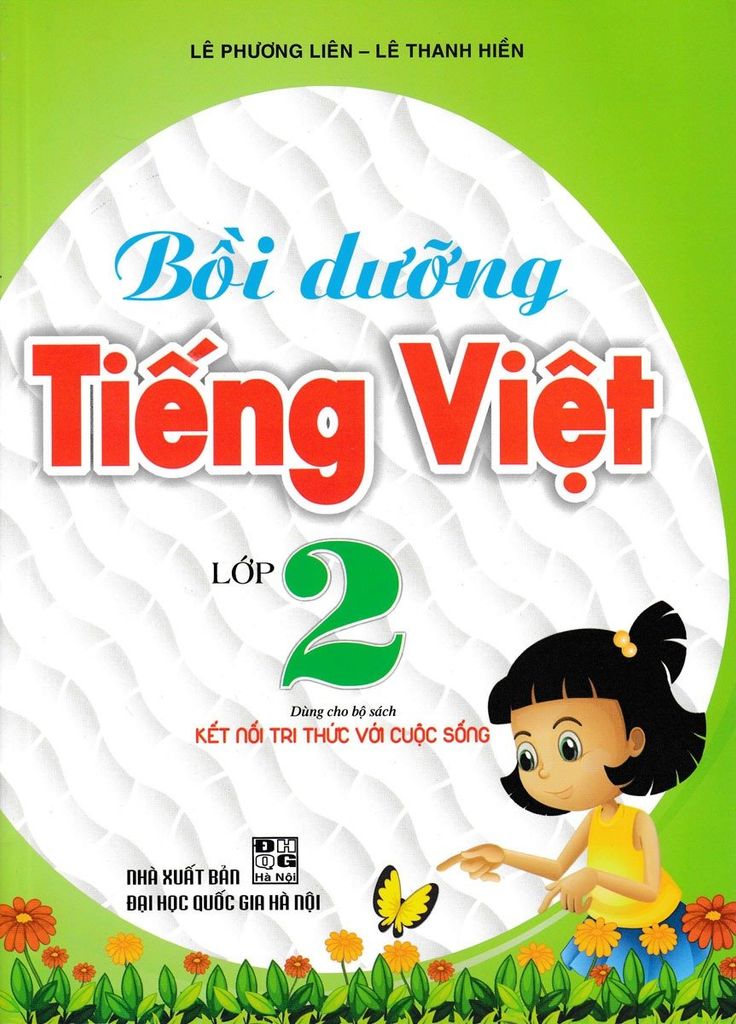 Sách Bồi Dưỡng Tiếng Việt Lớp 2 (Dùng Cho Bộ Sách Kết Nối Tri Thức Với Cuộc Sống) - Lê Phương Liên
