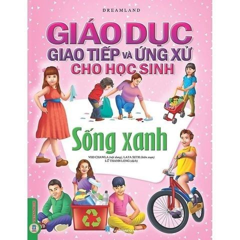  Combo 4 Cuốn Giáo Dục Giao Tiếp Và Ứng Xử Cho Học Sinh ( Sống Xanh + Nơi Công Cộng + Kỹ Năng Giao Tiếp Qua Các Phương Tiện Công Nghệ + Kỹ Năng Cơ Bản ) 