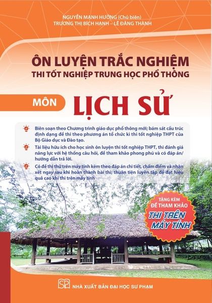  Ôn Luyện Trắc Nghiệm Thi Tốt Nghiệp Trung Học Phổ Thông Môn Lịch Sử - Nguyễn Mạnh Hưởng (Chủ biên) 