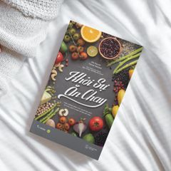 Khởi Sự Ăn Chay - Dinh Dưỡng Dành Cho Người Ăn Chay Và 14 Ngày Để Bạn Bắt Đầu - Đức Nguyễn