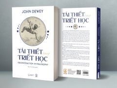 Tái Thiết Trong Triết Học - Reconstruction in Philosophy - John Dewey