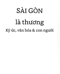 Combo 2 Quyển Gia Định Là Nhớ - Sài Gòn Là Thương + Chân Trần Chí Thép