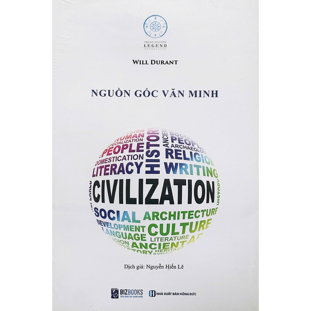 { Trưng Bày } Nguồn Gốc Văn Minh - Will Durant - Dịch giả Nguyễn Hiến Lê