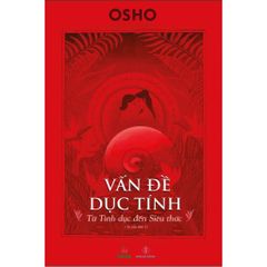 Vấn Đề Dục Tính - Osho