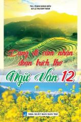 Combo 2 Cuốn Dạng Đề Cảm Nhận Đoạn Trích ( Thơ + Văn Xuôi ) Ngữ Văn 12