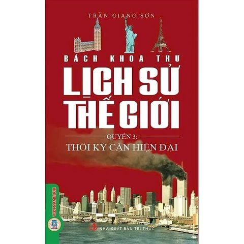 Combo 3 Cuốn Bách Khoa Thư Lịch Sử Thế Giới ( Thời Kỳ Cổ Đại + Thời Kỳ Trung Đại + Thời Kỳ Cận Hiện Đại )