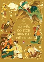 Combo 3 Cuốn Truyện Cổ Tích Hiện Đại Việt Nam ( Tập 1 + 2 + 3 )