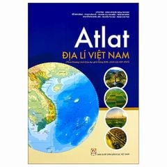 Atlat Địa Lí Việt Nam (Theo Chương Trình Giáo Dục Phổ Thông 2018, Chỉnh Sửa Năm 2025) - Lê Huỳnh(CB)