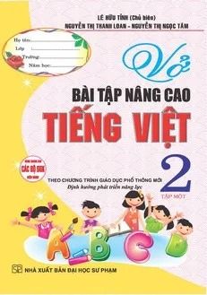 Sách Vở Bài Tập Nâng Cao Tiếng Việt 2 Tập 1 (Dùng Chung Cho Các Bộ Sgk Hiện Hành) - Lê Hữu Tỉnh
