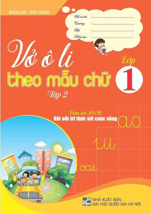Sách Vở Ô Li Theo Mẫu Chữ Lớp 1 Tập 2 (Bám Sát Sgk Kết Nối Tri Thức Với Cuộc Sống) - Hoàng Sơn